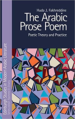 The Arabic Prose Poem: Poetic Theory and Practice (Edinburgh Studies in Modern Arabic Literature) - Orginal Pdf